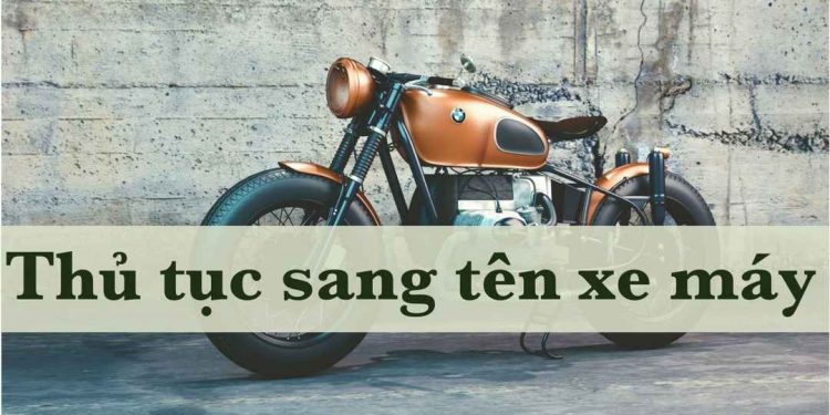 Thủ tục sang tên xe - Rủi ro khi không thực hiện đúng